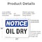 Signmission Oil Dry, 24 in W x Rectangle, Plastic OS-2PACK-NS-P-1824-L-16963 - alternate 5